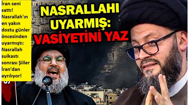 İran Hizbullah Lideri Hasan Nasrallah'ı ABD ve İsrail'e sattı mı? İsrail'in Nasrallah suikastı sonrası Şiiler İran'dan ayrılıyor! 