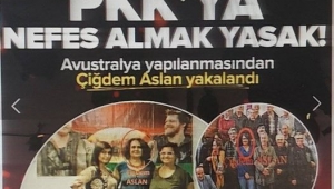 MİT ve Emniyet'ten PKK/KCK'ya operasyon: Avustralya yapılanmasında faaliyet gösteren terörist Çiğdem Aslan yakalandı 