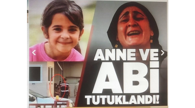 Narin cinayetinde düğüm çözülüyor! Anne ve ağabeyin de aralarında olduğu 8 kişi tutuklandı 