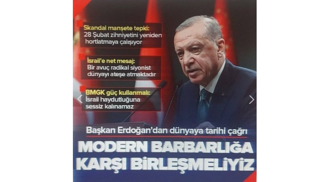 Başkan Erdoğan'dan dünyaya tarihi çağrı: Modern barbarlığa karşı birleşmeliyiz 