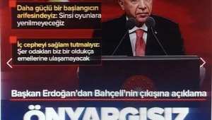 Cumhurbaşkanı Erdoğan: Bahçeli'nin çağrısı önyargısız değerlendirilmeli 