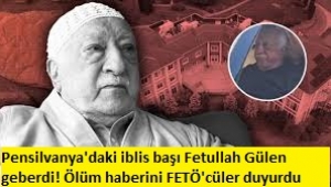 FETÖ elebaşı Fetullah Gülen öldü! FETÖ'cü hesaplar tek tek duyurdu 