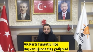 AK Parti Turgutlu İlçe Başkanlığından açıklama! 