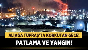 İzmir Tüpraş Rafinerisi'nde patlama meydana geldi! İnceleme başlatıldı 