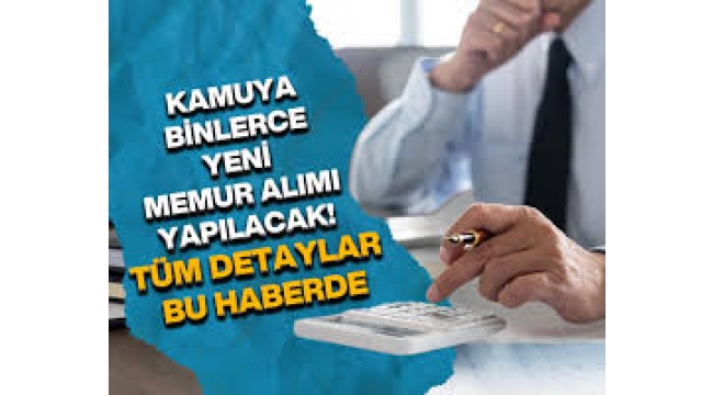 Personel alımı 2024 ilanları güncellendi! 36 kurum duyurdu: Kamuya 13.386 memur alımı yapılacak  