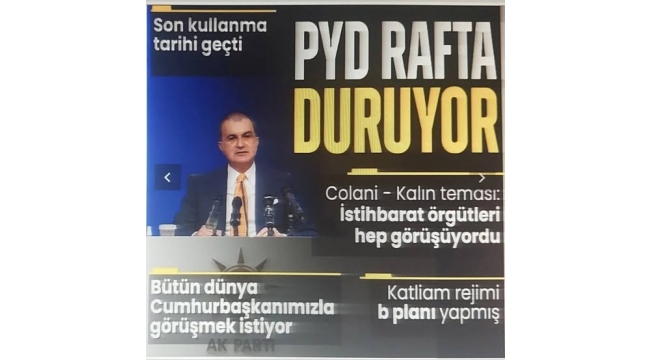 AK Parti Sözcüsü Ömer Çelik'ten Suriye açıklaması! 