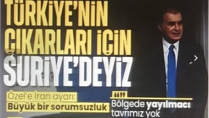 AK Parti Sözcüsü Ömer Çelik: Türkiye, Suriye'de yaşananların içinde değil 