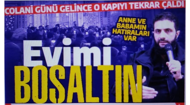 Colani, Esad rejiminin el koyduğu Şam’daki aile evine gitti: “Bu daireyi boşaltabilir misiniz?” 