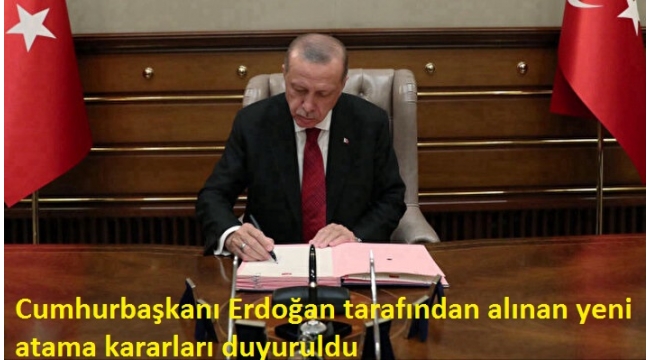 Cumhurbaşkanı Erdoğan imzaladı! Yeni atama kararları Resmi Gazete'de yayımlandı 