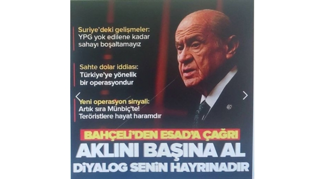 MHP lideri Bahçeli'den Esad'a çağrı: Aklını başına al! Diyalog senin hayrınadır 