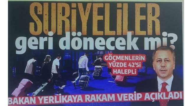 Suriyeliler geri dönecek mi? Bakan Yerlikaya'dan açıklama! Halep detayı... 