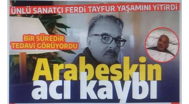 Arabesk müziğin acı kaybı: Ferdi Tayfur yaşamını yitirdi I Cenaze programı belli oldu! 