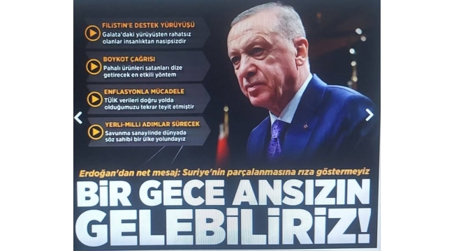 Başkan Erdoğan'dan terör örgütlerine net uyarı: Bir gece ansızın gelebiliriz. 