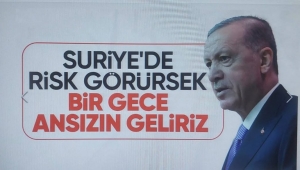 Başkan Erdoğan'dan terör örgütlerine net uyarı: Bir gece ansızın gelebiliriz. 