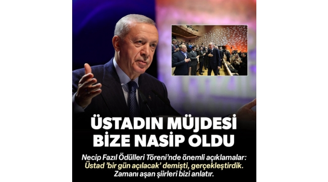 Necip Fazıl Ödülleri sahiplerini buldu! Başkan Erdoğan'dan net mesaj: Ayasofya’yı açmak bize nasip oldu 