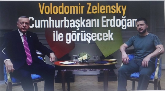 Ukrayna Devlet Başkanı Zelensky, Cumhurbaşkanı Erdoğan ile görüşecek 